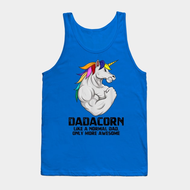 Dadacorn Muscle Dad Unicorn Fathers Day Funny Gift Tank Top by vicentadarrick16372